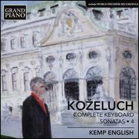 Kozeluch: Complete Keyboard Sonatas, Vol. 4 - Kemp English (piano)