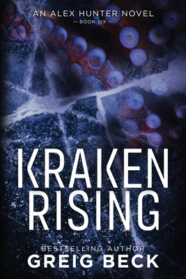 Kraken Rising: Alex Hunter 6 - Beck, Greig