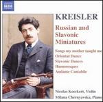 Kreisler: Russian and Slavonic Miniatures