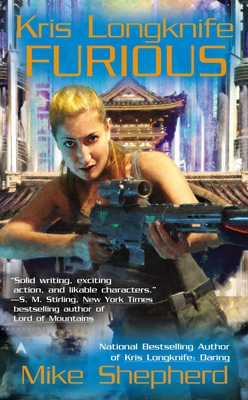Kris Longknife: Furious - Shepherd, Mike