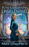 Kris Longknife: Unrelenting