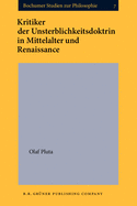 Kritiker Der Unterblichkeitsdoktrin in Mittelalter Und Renaissance