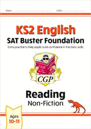KS2 English Reading SAT Buster Foundation: Non-Fiction (for the 2027 tests)