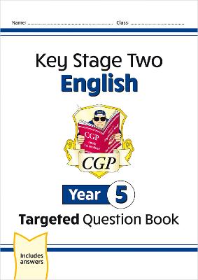 KS2 English Year 5 Targeted Question Book - CGP Books (Editor)