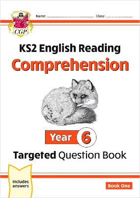 KS2 English Year 6 Reading Comprehension Targeted Question Book - Book 1 (with Answers) - CGP Books (Editor)