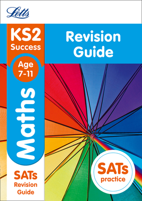Ks2 Maths Sats Revision Guide - Letts Ks2