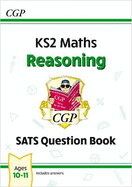 KS2 Maths Year 6 SATS Question Book: Reasoning (for the 2027 tests)