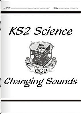 KS2 National Curriculum Science - Changing Sounds (5F) - CGP Books (Editor)