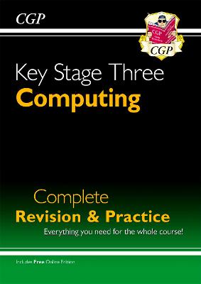 KS3 Computing Complete Revision & Practice - CGP Books (Editor)