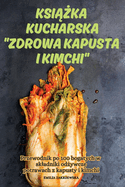 KsiAZka Kucharska Zdrowa Kapusta I Kimchi
