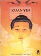 Kuan Yin - Lock, Kath, and McLean-Carr, Carol, and Kelly, Frances