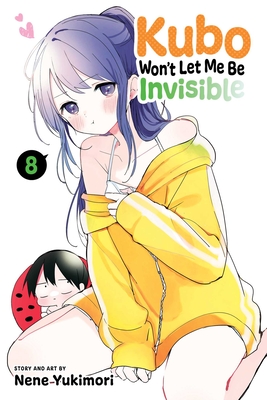 Kubo Won't Let Me Be Invisible, Vol. 8 - Yukimori, Nene