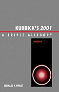 Kubrick's 2001: A Triple Allegory