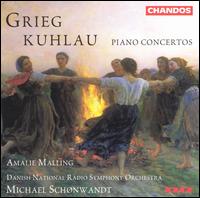 Kuhlau, Grieg: Piano Concertos - Amalie Malling (piano); Danish Radio Symphony Orchestra; Michael Sch�nwandt (conductor)