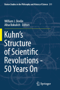 Kuhn's Structure of Scientific Revolutions - 50 Years on