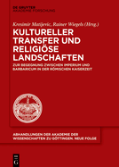 Kultureller Transfer und religi�se Landschaften