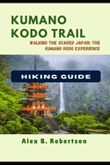 Kumano Kodo Hiking Guide