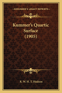 Kummer's Quartic Surface (1905)