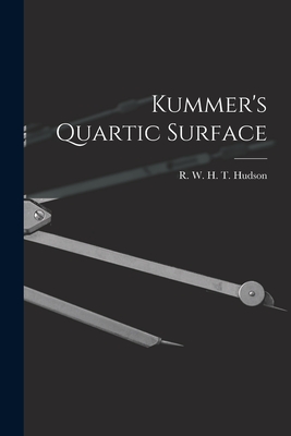Kummer's Quartic Surface - Hudson, R W H T