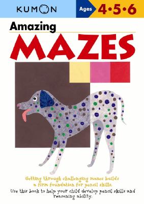 Kumon Amazing Mazes - Kumon (Editor)