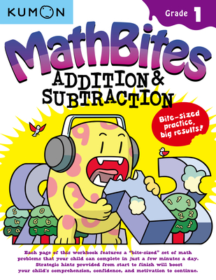 Kumon Math Bites: Grade 1 Addition & Subtraction - 