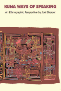 Kuna Ways of Speaking: An Ethnographic Perspective