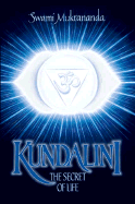 Kundalini: The Secret of Life