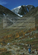 Kungsleden: The Royal Trail Through Arctic Sweden