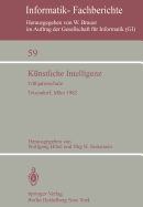 Kunstliche Intelligenz: Fruhjahrsschule Teisendorf, 15.-24. Marz 1982