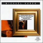 Kurek: String Quartet/Sonata/Matisse Impressions/Concerto