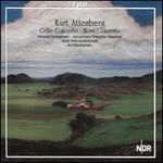 Kurt Atterberg: Cello Concerto; Horn Concerto