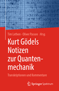 Kurt G�dels Notizen Zur Quantenmechanik: Transkriptionen Und Kommentare