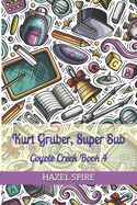 Kurt Gruber, Super Sub