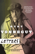 Kurt Vonnegut: Kurt Vonnegut: Letters