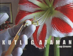 Kutlug Ataman: Long Streams