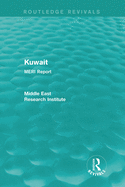 Kuwait (Routledge Revival): Meri Report