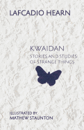Kwaidan: Stories and Studies of Strange Things