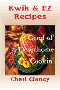 Kwik & EZ Recipes: The Easy Path to Good Cookin'