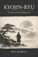 Kyojin-Ryu: The Flow of the Teaching God