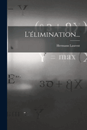 L'�limination...