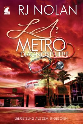 L.A. Metro - Diagnose Liebe - Nolan, Rj