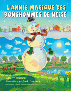 L' Ann?e Magique Des Bonshommes de Neige