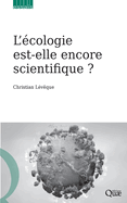 L'?cologie est-elle encore scientifique ?