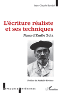 L'?criture r?aliste et ses techniques: Nana d'Emile Zola