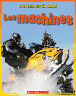 L' Hiver Au Canada: Les Machines