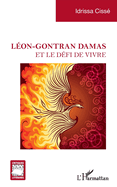 L?on-Gontran Damas: et le d?fi de vivre