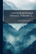 L?robok in Finska Spraket, Volume 2...
