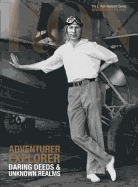 L. Ron Hubbard: Adventurer Explorer: Daring Deeds & Unknown Realms