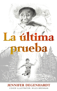 La �ltima prueba