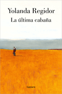 La �ltima Caba�a / The Last Cabin